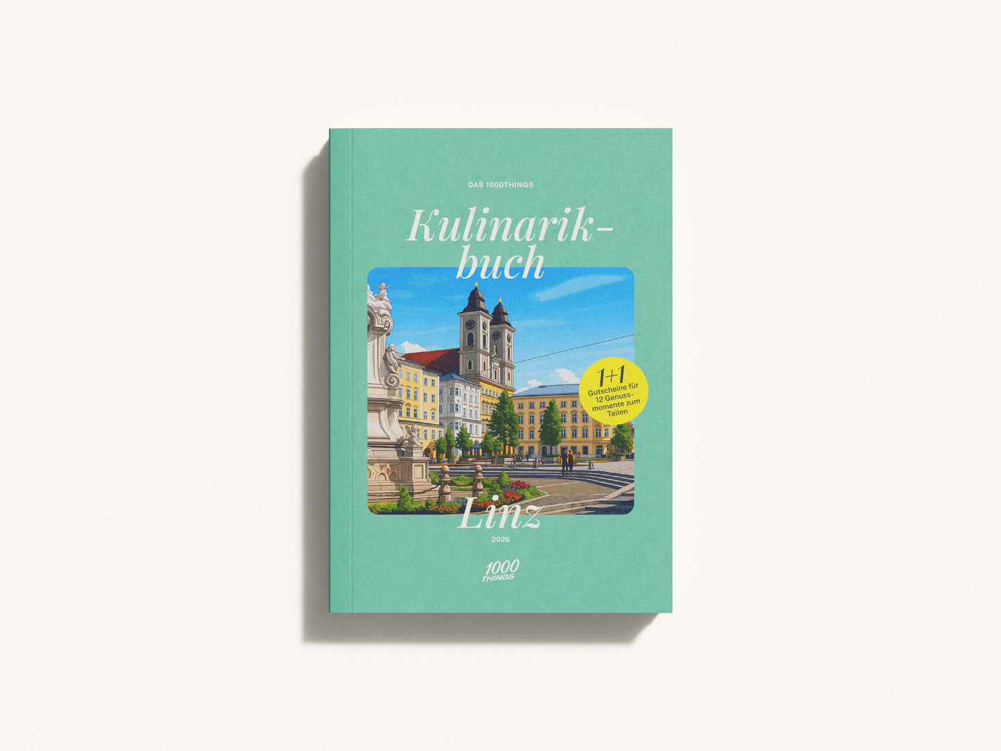 Das 1000things Kulinarikbuch: Linz 2026