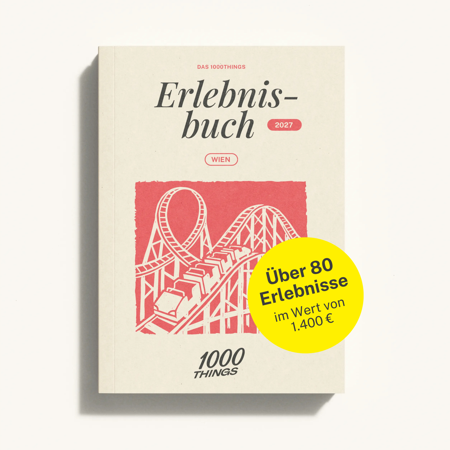 Das 1000things Erlebnisbuch: Wien 2027